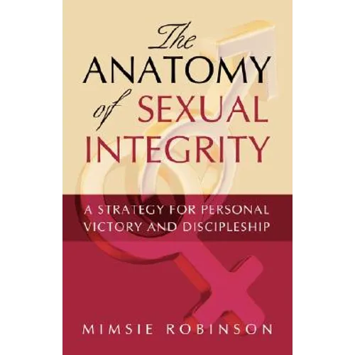 The Anatomy of Sexual Integrity