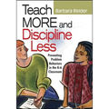 Teach More and Discipline Less: Preventing Problem Behaviors in the K-6 Classroom