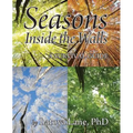 Seasons Inside the Walls: A Survival Guide