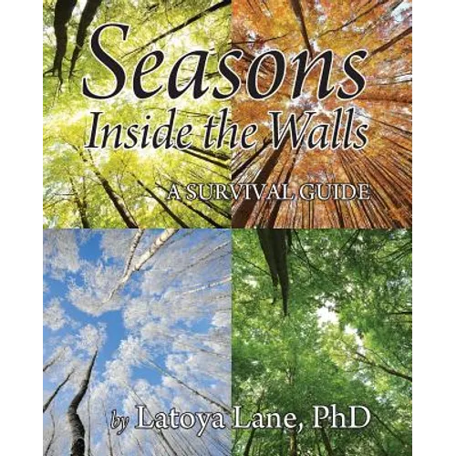 Seasons Inside the Walls: A Survival Guide