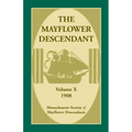 The Mayflower Descendant, Volume 10, 1908
