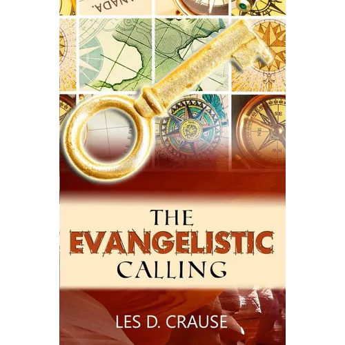 The Evangelistic Calling: Moving In Signs and Wonders
