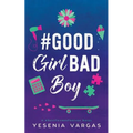 #GoodGirlBadBoy