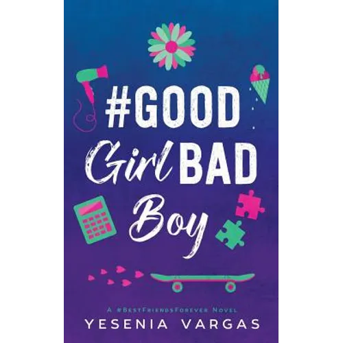#GoodGirlBadBoy