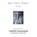 Ideal Catholic Reader, Primer