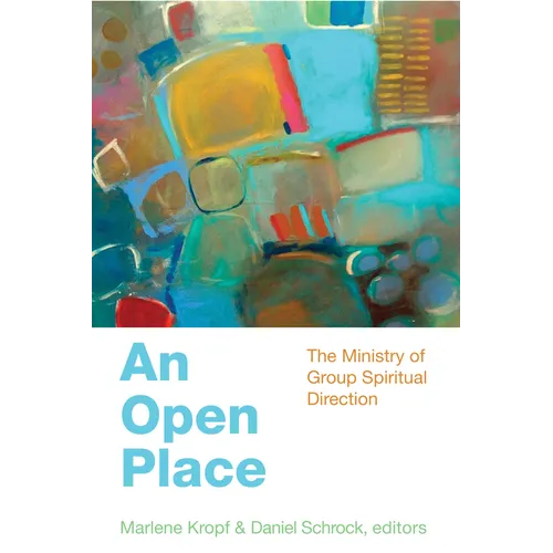 An Open Place: The Ministry of Group Direction