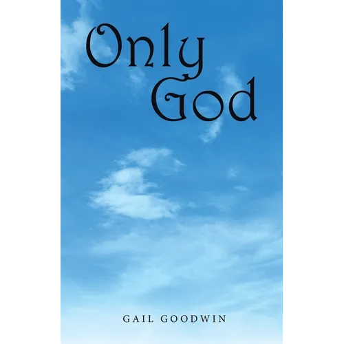 Only God