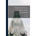 The Council, Reform and Reunion - Paperback