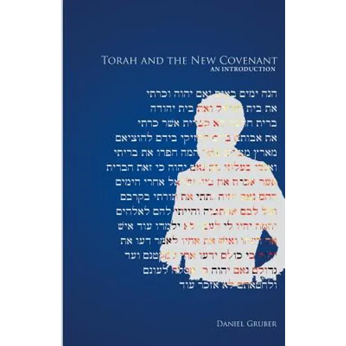 Torah and the New Covenant, An Introduction
