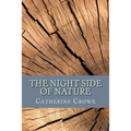 The Night Side of Nature: Or, Ghosts and Ghost Seers