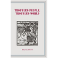 Troubled People, Troubled World: Psychotherapy, Ethics and Society