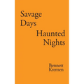 Savage Days Haunted Nights