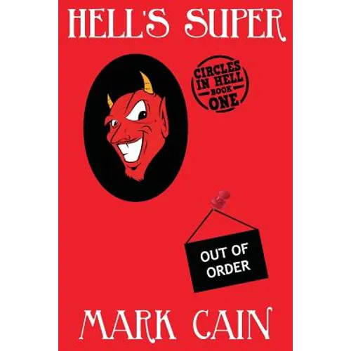 Hell's Super: Circles In Hell, Book One