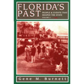Florida's Past, Vol 2: People and Events That Shaped the State