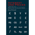 Interest and Prices: A Study of the Causes Regulating the Value of Money