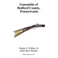 Gunsmiths of Bedford County, Pennsylvania