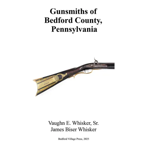 Gunsmiths of Bedford County, Pennsylvania