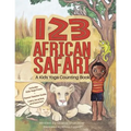 123 African Safari: A Kids Yoga Counting Book