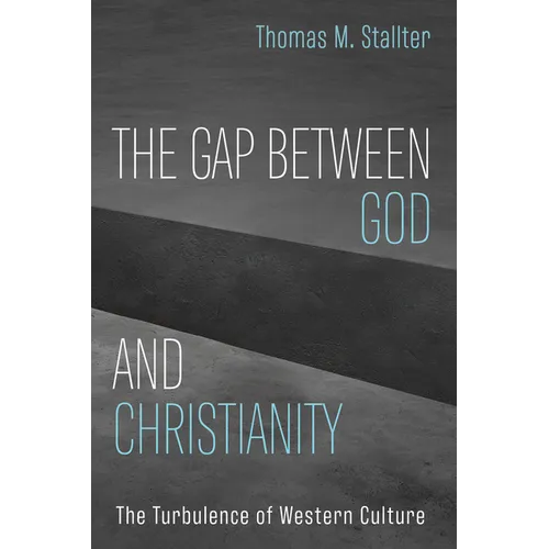 The Gap Between God and Christianity