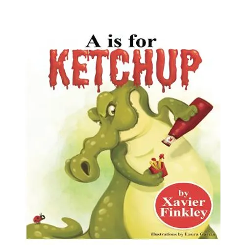 A is for Ketchup