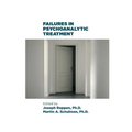 Failures in Psychoanalytic Treatment