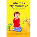 Where Is My Mommy?
