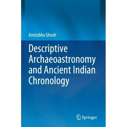 Descriptive Archaeoastronomy and Ancient Indian Chronology