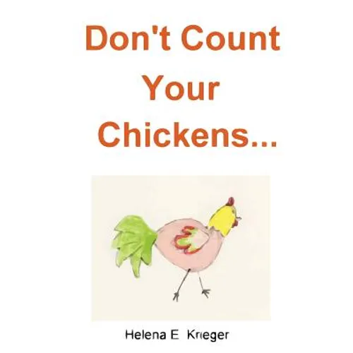 Don't Count Your Chickens