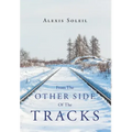 From the Other Side of the Tracks