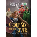 Group Six and the River: Of Water and Brimstone