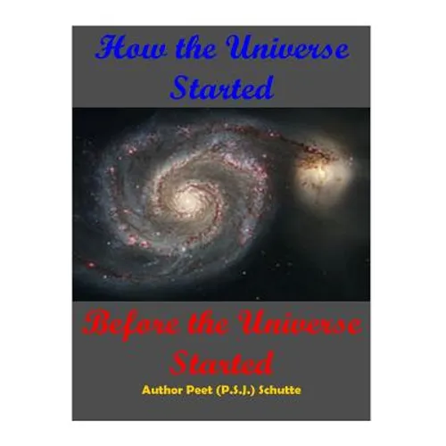 How The Universe Started Before the Universe Started
