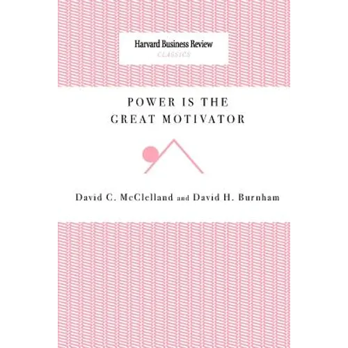 Power Is the Great Motivator