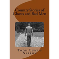 Country Stories of Ghosts and Bad Men