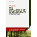 The Challenge of Sustainability: Corporate Governance in a Complicated World