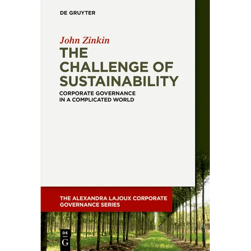 The Challenge of Sustainability: Corporate Governance in a Complicated World
