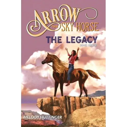 Arrow the Sky Horse: The Legacy
