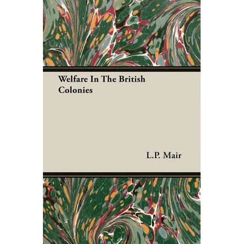 Welfare In The British Colonies