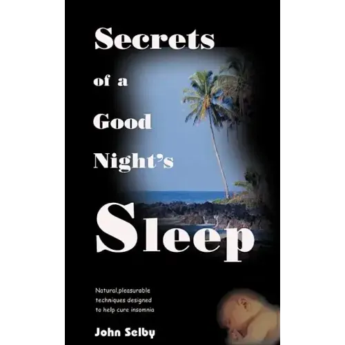 Secrets of a Good Night's Sleep
