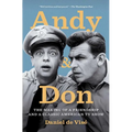 Andy and Don: The Making of a Friendship and a Classic American TV Show
