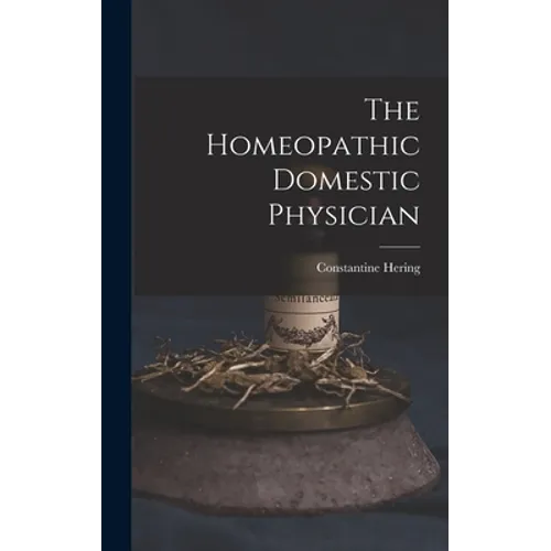 The Homeopathic Domestic Physician