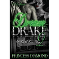 Dream & Drake 2: A Cartel Love Story