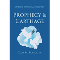 Prophecy in Carthage