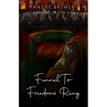 Funnel To Freedoms Ring
