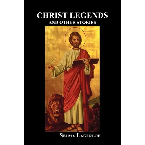 Christ Legends and Other Stories