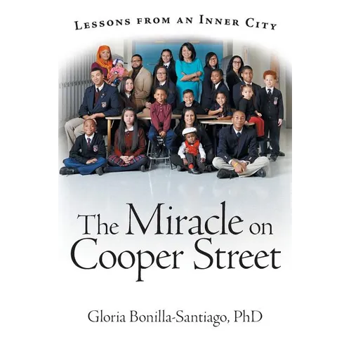 The Miracle on Cooper Street: Lessons from an Inner City