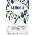 Stoicism: A Stoic Approach To Modern Life