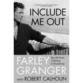 Include Me Out: My Life from Goldwyn to Broadway