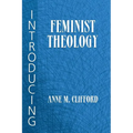 Introducing Feminist Theology