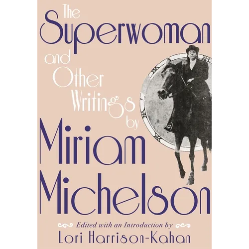 Superwoman and Other Writings by Miriam Michelson