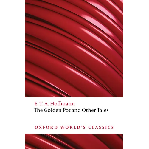 The Golden Pot and Other Tales: A New Translation by Ritchie Robertson